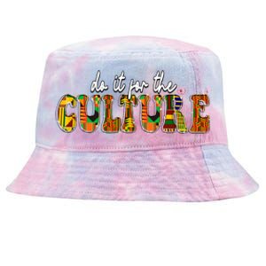 Do It Do It For The Culture Kente Juneteenth Africa American Gift Tie-Dyed Bucket Hat