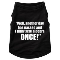 Didn't Use Algebra Today Math Irrelevance Funny Doggie Tank