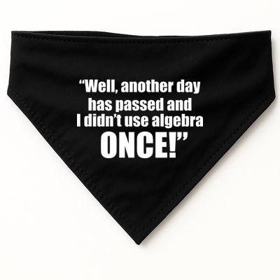 Didn't Use Algebra Today Math Irrelevance Funny USA-Made Doggie Bandana