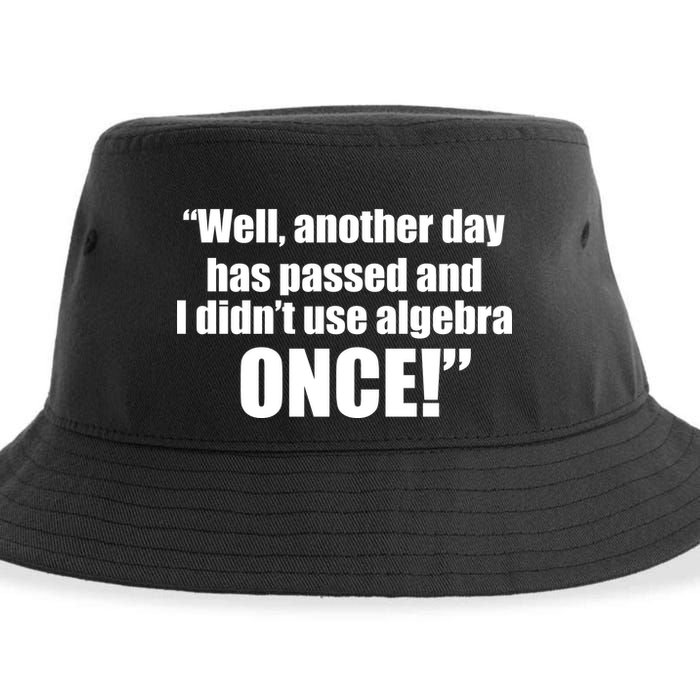 Didn't Use Algebra Today Math Irrelevance Funny Sustainable Bucket Hat