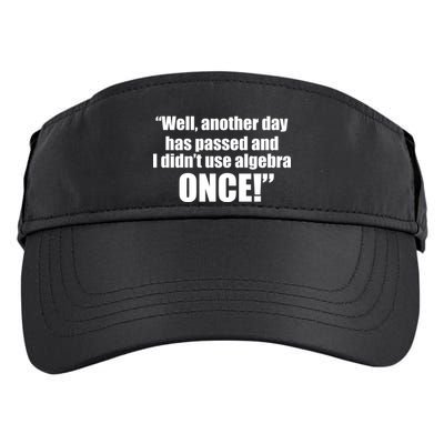 Didn't Use Algebra Today Math Irrelevance Funny Adult Drive Performance Visor
