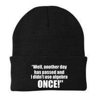 Didn't Use Algebra Today Math Irrelevance Funny Beanie