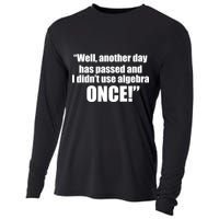 Didn't Use Algebra Today Math Irrelevance Funny Cooling Performance Long Sleeve Crew