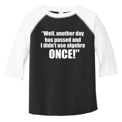 Didn't Use Algebra Today Math Irrelevance Funny Toddler Fine Jersey T-Shirt