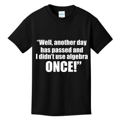 Didn't Use Algebra Today Math Irrelevance Funny Kids T-Shirt