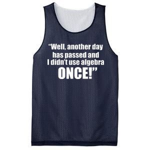 Didn't Use Algebra Today Math Irrelevance Funny Mesh Reversible Basketball Jersey Tank