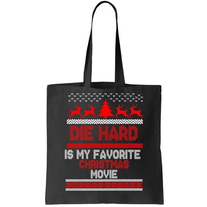 Die Hard Is My Favorite Movie Ugly Christmas Tote Bag