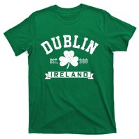 Dublin Ireland Est 988 Clover Leaf Shamrock St Patricks Day Gift T-Shirt