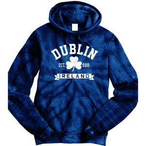 Dublin Ireland Est 988 Clover Leaf Shamrock St Patricks Day Gift Tie Dye Hoodie