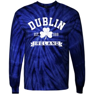 Dublin Ireland Est 988 Clover Leaf Shamrock St Patricks Day Gift Tie-Dye Long Sleeve Shirt