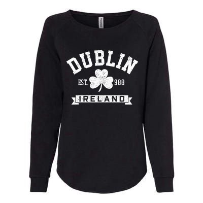 Dublin Ireland Est 988 Clover Leaf Shamrock St Patricks Day Gift Womens California Wash Sweatshirt