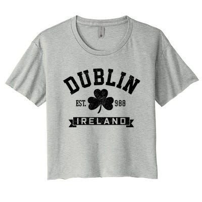 Dublin Ireland Est 988 Clover Leaf Shamrock St Patricks Day Gift Women's Crop Top Tee