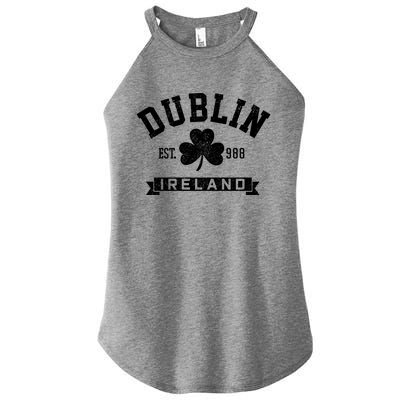 Dublin Ireland Est 988 Clover Leaf Shamrock St Patricks Day Gift Women’s Perfect Tri Rocker Tank