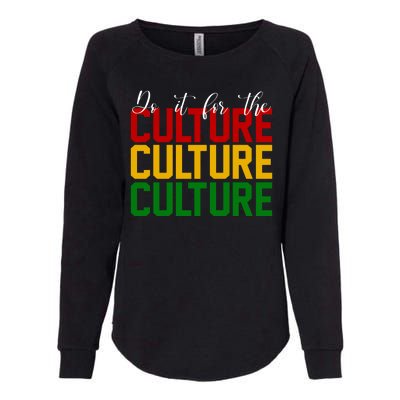 Do It For The Culture African American Pride Womens California Wash Sweatshirt