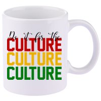 Do It For The Culture African American Pride 11oz C Handle Ceramic Mug