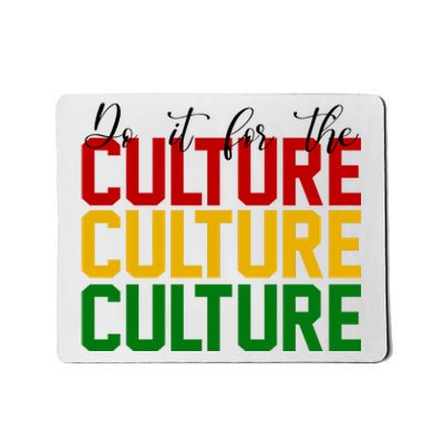 Do It For The Culture African American Pride Mousepad