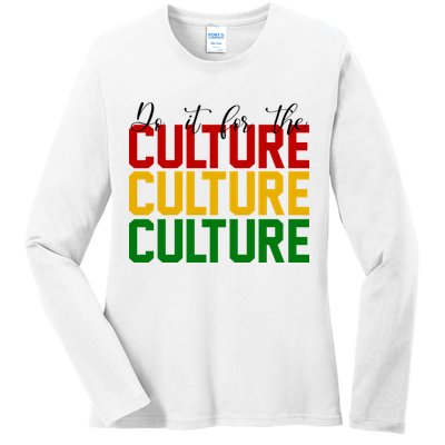 Do It For The Culture African American Pride Ladies Long Sleeve Shirt