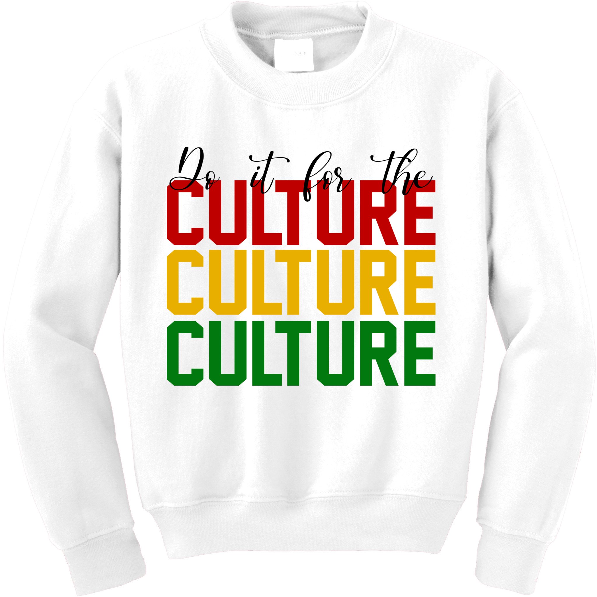 Do It For The Culture African American Pride Kids Sweatshirt