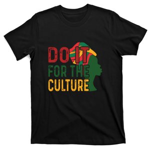 Do It For The Culture African American Black Pride T-Shirt