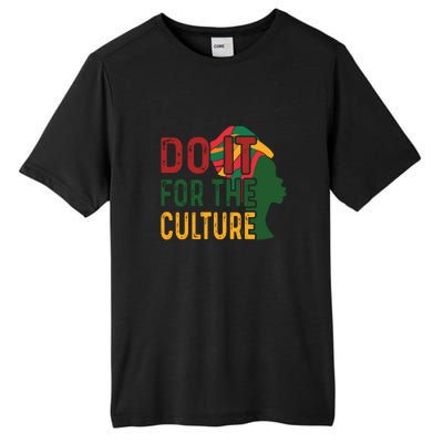 Do It For The Culture African American Black Pride Tall Fusion ChromaSoft Performance T-Shirt