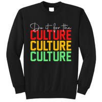 Do It For The Culture Juneteenth Tall Sweatshirt