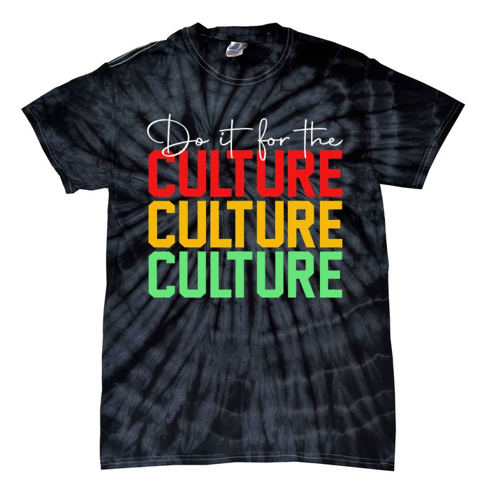 Do It For The Culture Juneteenth Tie-Dye T-Shirt