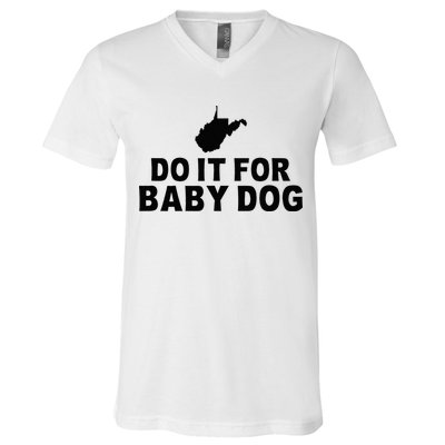 Do It For Baby Dog West Virginia Big Jim Justice V-Neck T-Shirt