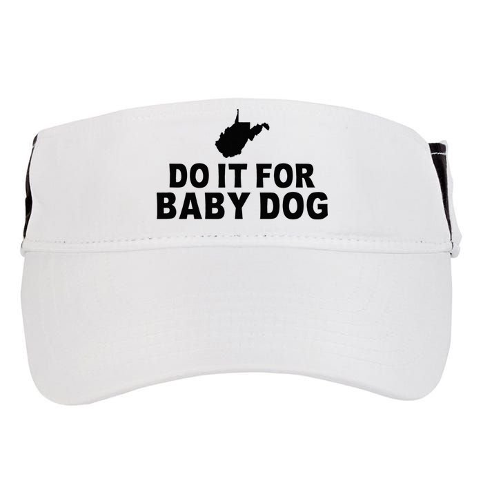 Do It For Baby Dog West Virginia Big Jim Justice Adult Drive Performance Visor