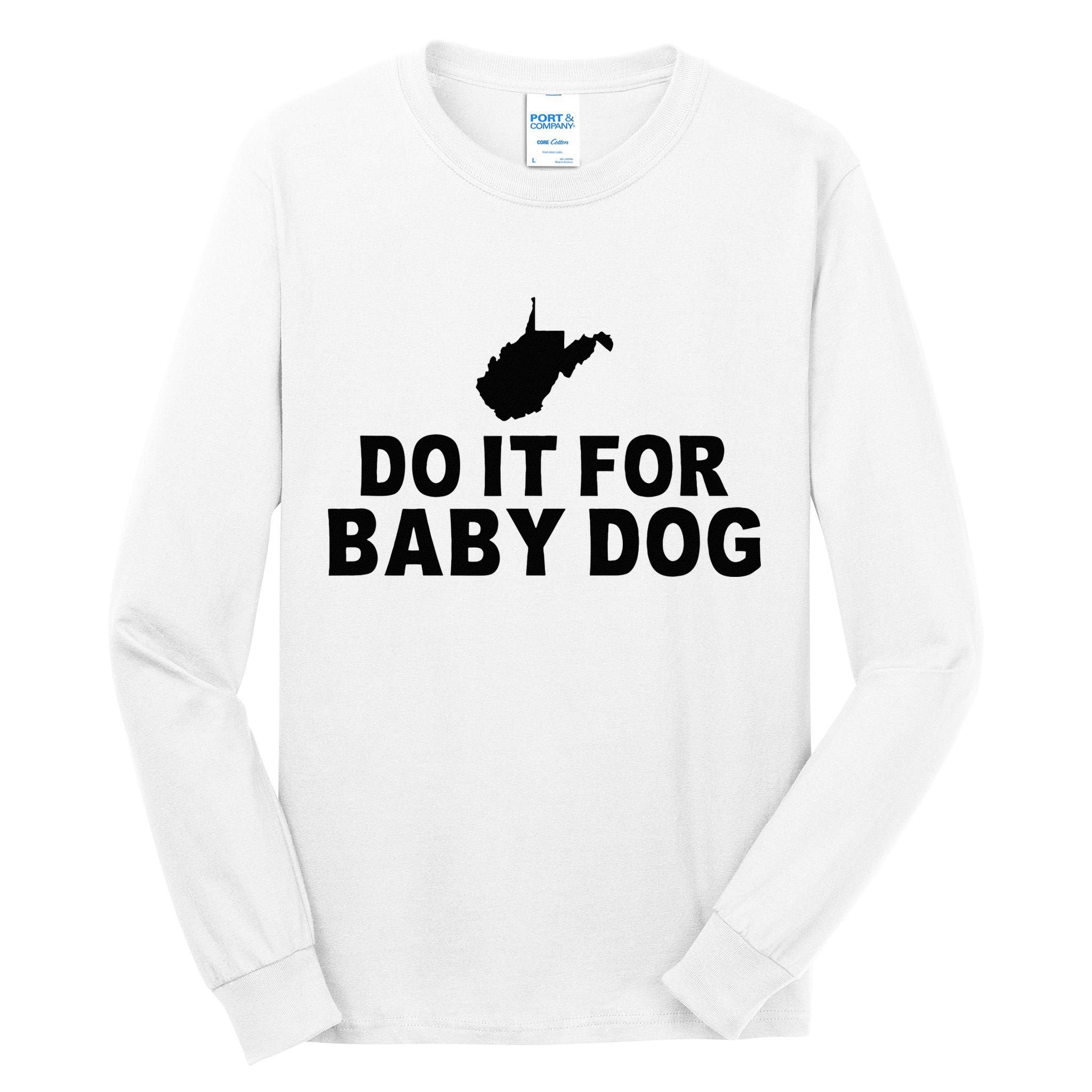 Do It For Baby Dog West Virginia Big Jim Justice Tall Long Sleeve T-Shirt