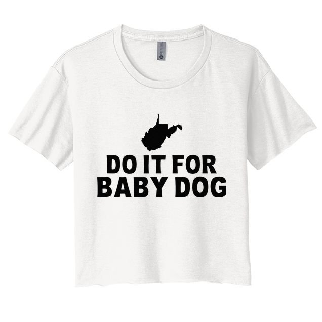 Do It For Baby Dog West Virginia Big Jim Justice Crop Top