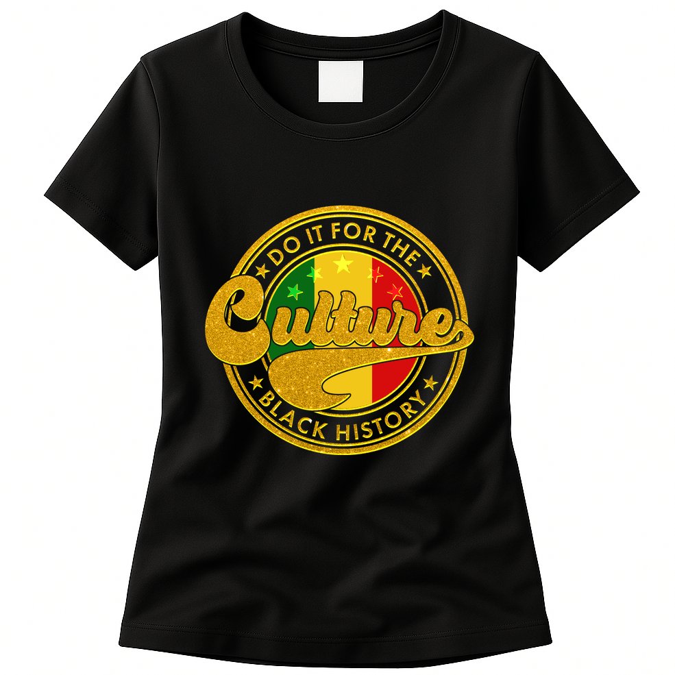 Do It For The Culture Black History Emblem Womens T-Shirt