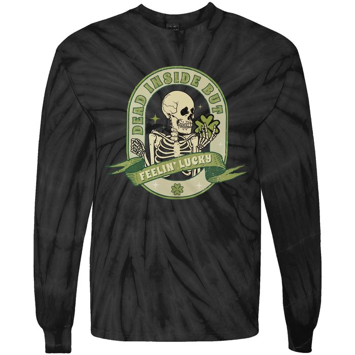 Dead Inside Feelin Lucky Retro Lucky Skeleton St Patricks Day Lucky Vibes Tie-Dye Long Sleeve Shirt