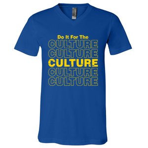 Do It For Retro The Culture Black History African Pride Blm Gift V-Neck T-Shirt