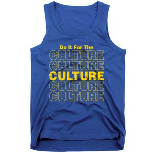 Do It For Retro The Culture Black History African Pride Blm Gift Tank Top