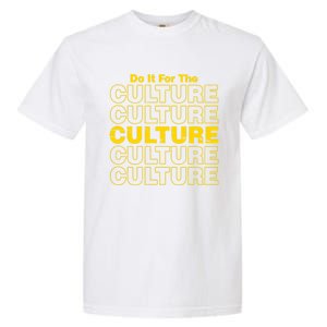 Do It For Retro The Culture Black History African Pride Blm Gift Garment-Dyed Heavyweight T-Shirt