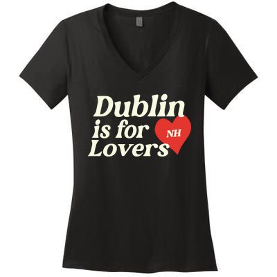 Dublin Is For Lovers Niall Horan Women's V-Neck T-Shirt