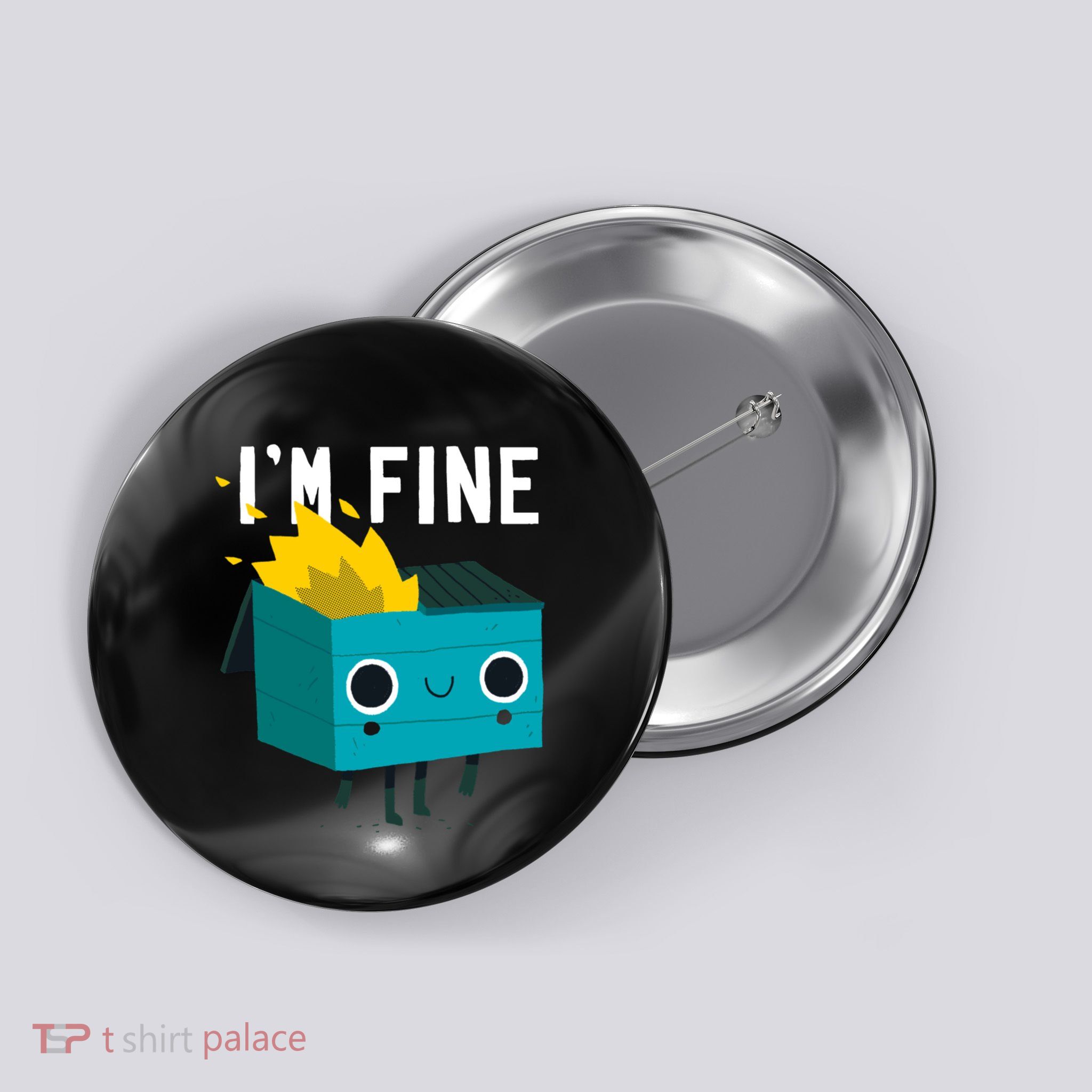 Dumpster Is Fine Button