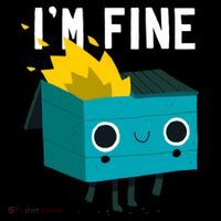 Dumpster Is Fine Mousepad