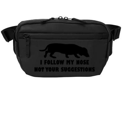 Dachshund I Follow My Nose Nose Not Your Suggestions Crossbody Pack