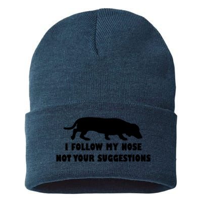 Dachshund I Follow My Nose Nose Not Your Suggestions Sustainable Knit Beanie