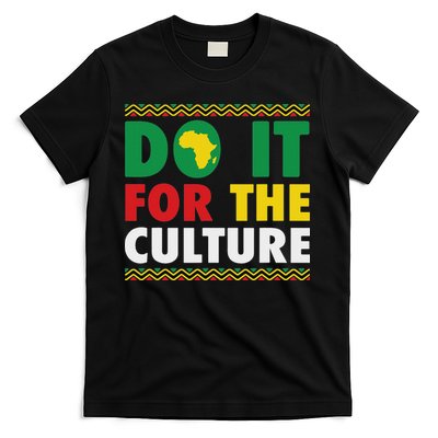 Do It For The Culture Black History & African Roots Afro T-Shirt