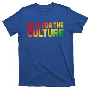 Do It For The Culture Juneteenth Gradient Graphic Cute Gift T-Shirt