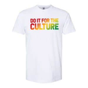 Do It For The Culture Juneteenth Gradient Graphic Cute Gift Softstyle CVC T-Shirt