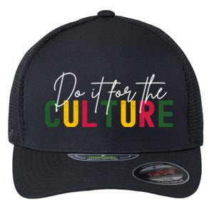 Do It For The Culture Gift Flexfit Unipanel Trucker Cap