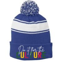 Do It For The Culture Gift Stripe Pom Pom Beanie