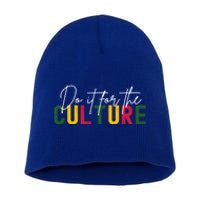 Do It For The Culture Gift Short Acrylic Beanie