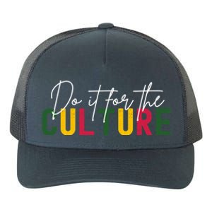 Do It For The Culture Gift Yupoong Adult 5-Panel Trucker Hat