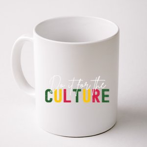 Do It For The Culture Gift Coffee Mug