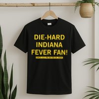 Diehard Indiana Fever Fan T-Shirt