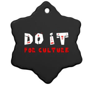 Do It For The Culture Gift Ceramic Star Ornament